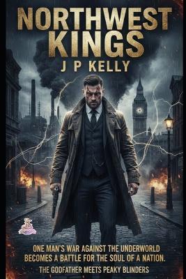 Northwest Kings - J P Kelly - cover