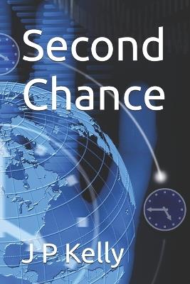 Second Chance - J P Kelly - cover