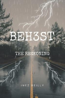 Beh3st: The Reckoning - Inez Reilly - cover