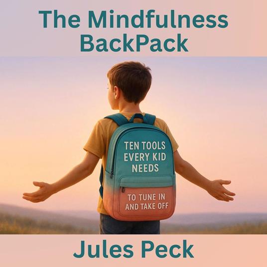 The Mindfulness Backpack