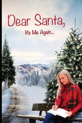 Dear Santa, It's Me Again - Jennifer Lynn Phillips - cover