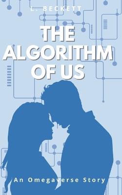The Algorithm Of Us - L Beckett - cover