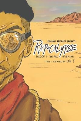 Rapocalypse: Session 1: The Fall of Hip-Hop - Lon E - cover