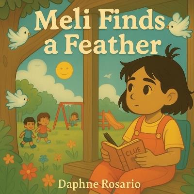 Meli Finds a Feather - Daphne Rosario - cover