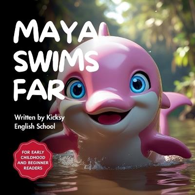 Maya Swims Far - Kicksy English School - cover