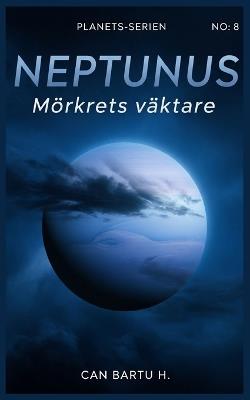 Neptunus: Mörkrets Väktare - Can Bartu H - cover