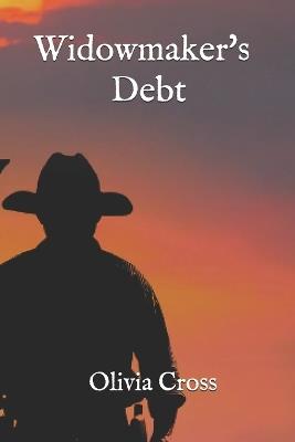 Widowmaker's Debt: Age Gap Western Romance - Olivia Cross - cover