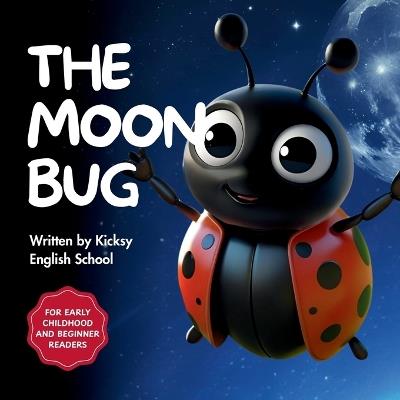 The Moon Bug - Kicksy English School - cover