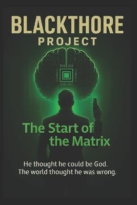 Blackthore Project: The beginning of the Matrix - Dimitry Martens - cover