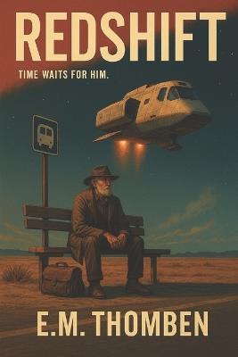 Redshift: Time waits for him - E M Thomben - cover