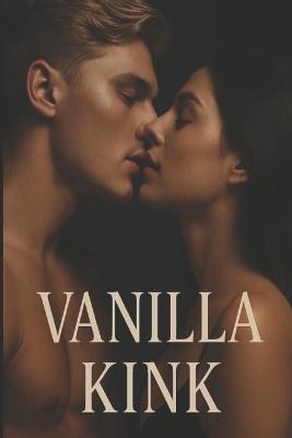 Vanilla Kink - J D Bell - cover