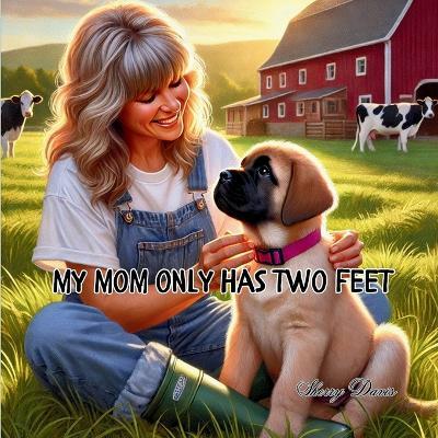 My Mom Only Has Two Feet - Sherry Davis - cover