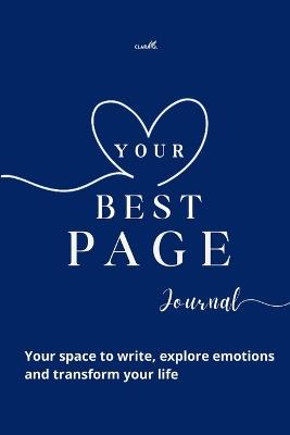 Your Best Page: Your space to write, explore emotions and transform your life - Clara Q - cover