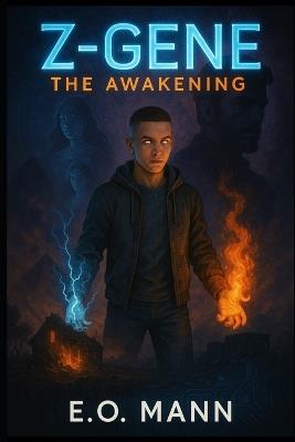 Z-Gene: The Awakening - E O Mann - cover