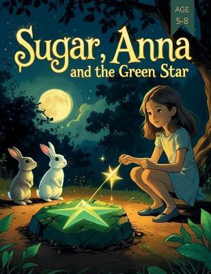 Sugar, Anna and the Green Star (Comics for Kids) - Vit Vas - cover