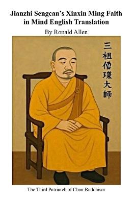 Xinxin Ming Faith in Mind Translated from Chinese to English - Ronald Allen - cover