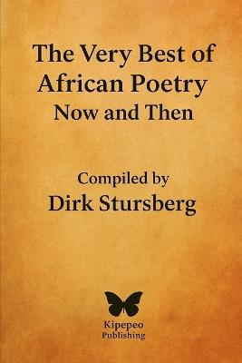 The Very Best of African Poetry: Now and Then - Dirk Stursberg - cover