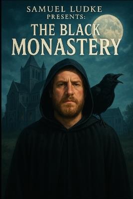 The Black Monastery - Samuel Ludke - cover