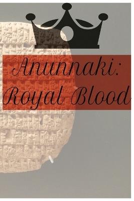 Anunnaki: Royal Blood - cover