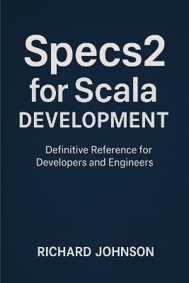 Specs2 for Scala Development - Richard Johnson - cover