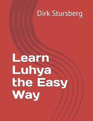 Learn Luhya the Easy Way - Dirk Stursberg - cover