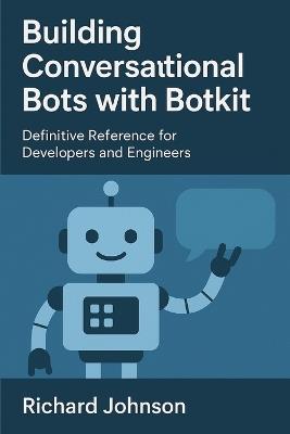 Building Conversational Bots with Botkit - Richard Johnson - cover