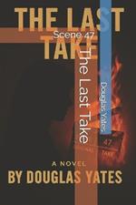 The Last Take: Scene 47