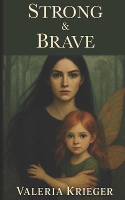 Strong and Brave - Valeria Krieger - cover