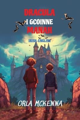 Dracula i gCoinne Manah: Reading Level A2 Irish-English - Orla McKenna - cover
