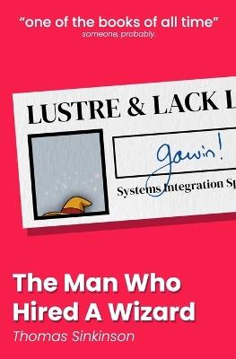 The Man Who Hired A Wizard - Thomas Sinkinson - cover