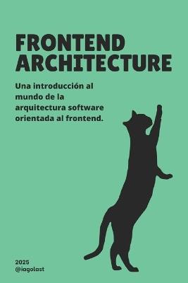 Frontend Architecture - Iago Lastra Rodríguez - cover