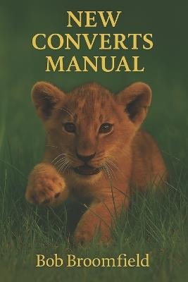 New Converts Manual - Bob Broomfield - cover