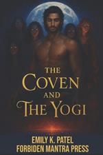 The Coven and The Yogi