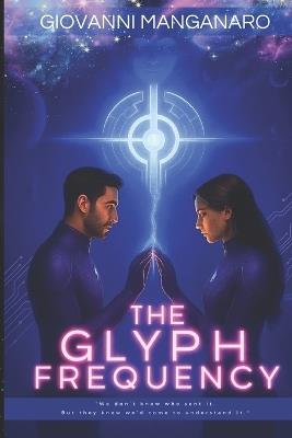 The Glyph Frequency - Giovanni Manganaro - cover
