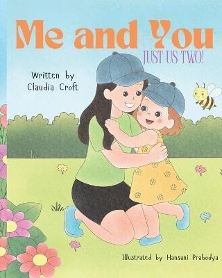 Me and You, Just Us Two! - Claudia Croft - cover