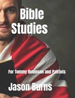 Bible Studies: For Tommy Robinson and Patriots