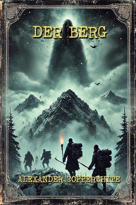 Der Berg - Alexander Copperwhite - cover