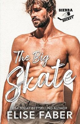 The Big Skate - Elise Faber - cover