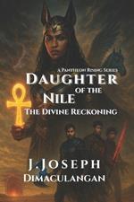 Daughter of the Nile: The Divine Reckoning