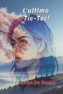 L'ultimo Tic-Tac! - Antao de Sousa - cover