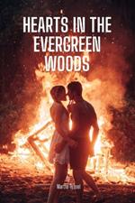 Hearts in the Evergreen Woods