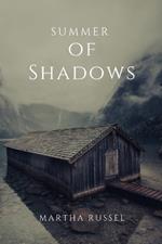Summer of Shadows