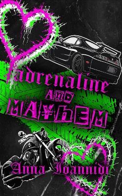 Adrenaline & Mayhem - Anna Ioannidi - cover