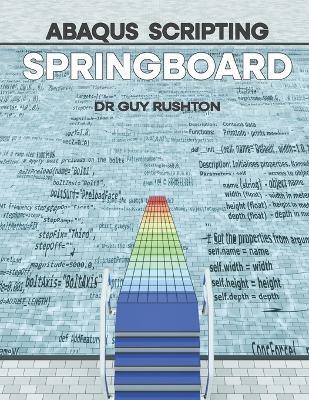 Abaqus Scripting Springboard - Guy Rushton - cover