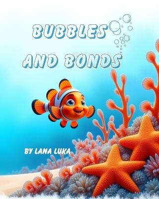 Bubbles and Bonds - Lana Luka - cover