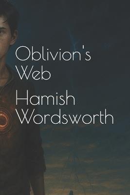 Oblivion's Web - Hamish Wordsworth - cover