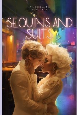 Sequins and Suits - Noel Jade - cover
