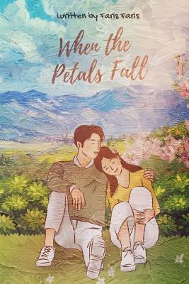 When The Petals Fall - Faris Faris - cover
