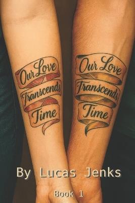 Our Love Transcends Time - Lucas Jenks - cover