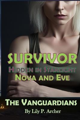 Survivor: Hidden in Starlight: Nova and Eve - Lily P Archer - cover